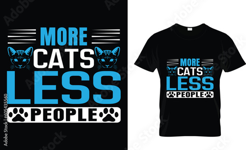 more cats less people t-shirt design 