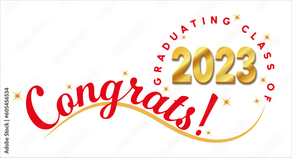 White background - Congrats Graduates Text - in Red with 2023 in Gold - Elegant and Dynamic style with type on wave and graduating class of in circle around year. Gold stars highlight the text.
