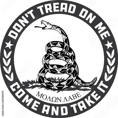 Don't Tread on Me-Come and Take it-Molon Labe Emblem in Black and White