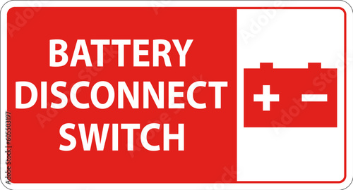 Battery Disconnect Switch Sign On White Background