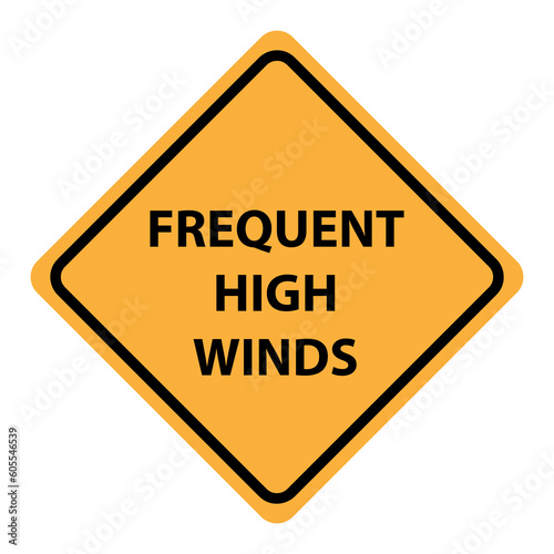 Frequent High Winds Warning Sign illustration on white background..eps
