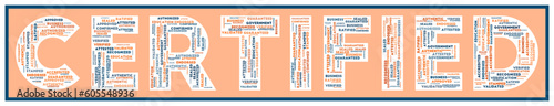 Certified word cloud with related keywords in various sizes. Trendy vector illustration.