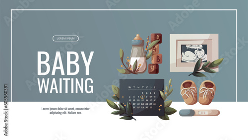 Banner design with monthly calendar, ultrasound baby picture, positive pregnancy test, baby bottle. Baby waiting, pregnancy, sonogram concept. Vector illustration for sale, flyer, banner.