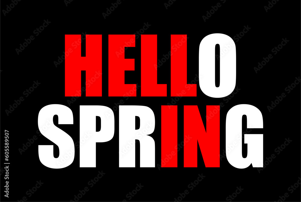 Hello Spring Vector Design use for printing, sublimation and more Hello Spring Vector Design use for printing, sublimation and more