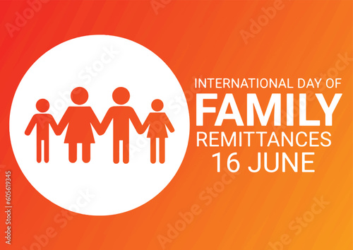 International Day of Family Remittances. June 16. Vector illustration Suitable for greeting card, poster and banner.