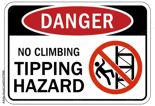 Do not climb warning sign and labels no climbing tipping hazard