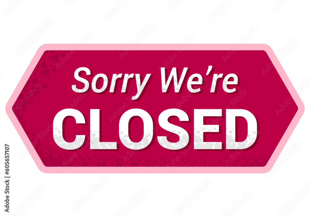 Vector illustration of the closed board announcement store sign
