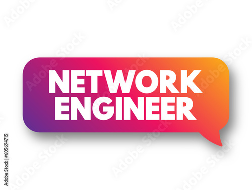 Network Engineer - set up, develop and maintain computer network within an organisation, text concept background