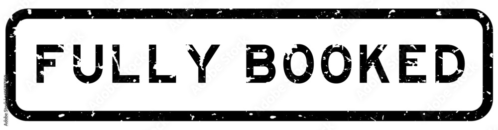 Grunge black fully booked word square rubber seal stamp on white background Grunge black fully booked word square rubber seal stamp on white background