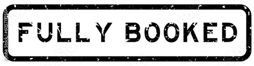 Grunge black fully booked word square rubber seal stamp on white background