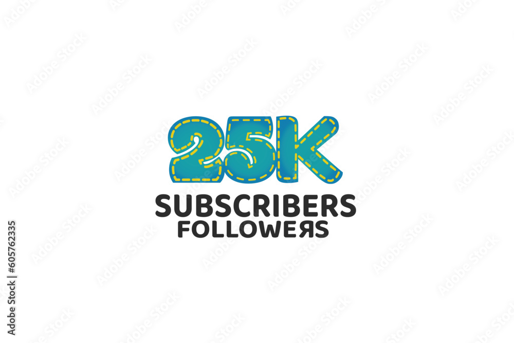 25K, 25.000 Subscribers Followers for internet, social media use - vector 25K, 25.000 Subscribers Followers for internet, social media use - vector