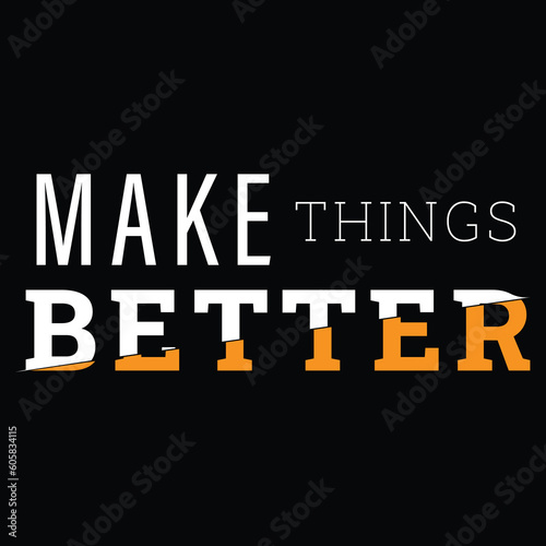 Make Things Better Template Vectors
