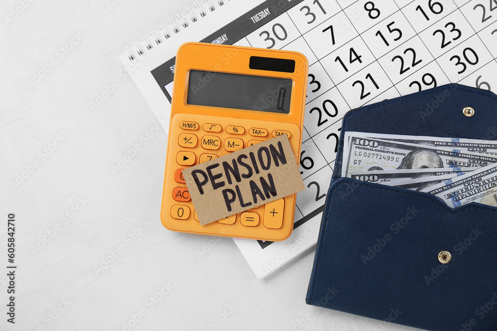 Obraz premium Card with phrase Pension Plan, dollar banknotes, calculator and calendar on white table, flat lay