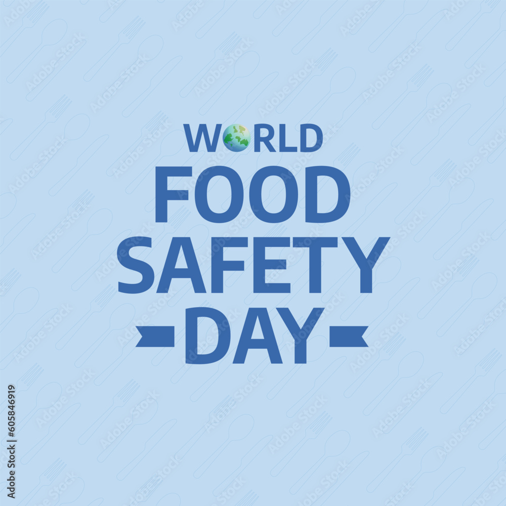 World Food Safety Day design template for celebration. spoon and fork vector design. food day illustration. globe vector. hand illustration with globe.