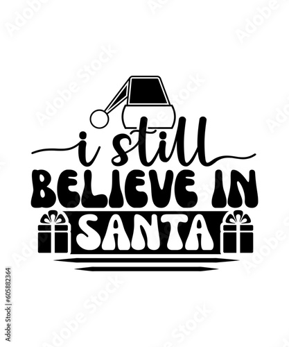 I still believe in Santa svg design