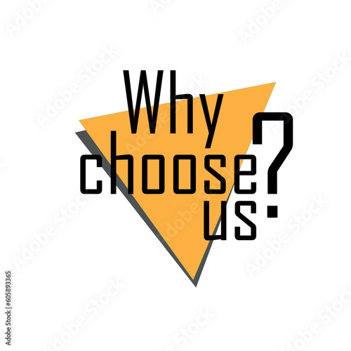 why choose us sign on white background	