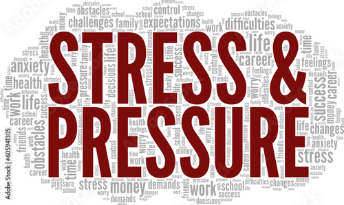 Stress and Pressure word cloud conceptual design isolated on white background.