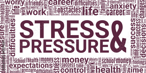 Stress and Pressure word cloud conceptual design isolated on white background.