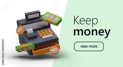 3D cash register. Safe storage of money, control of financial transactions. Cash and non cash payments. Electronic check for payment. Color vector advertising banner with text and button