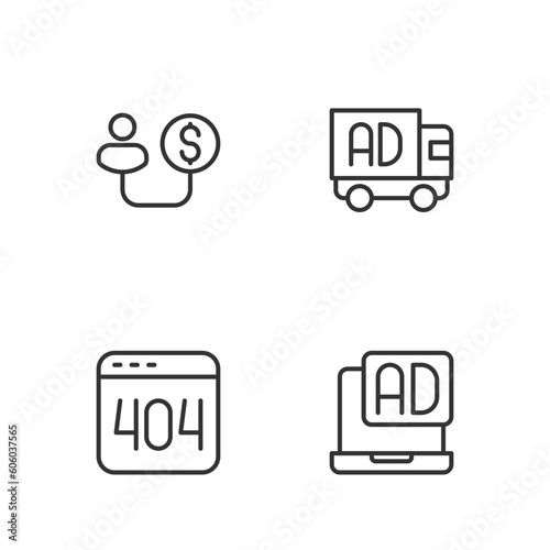 Set line Advertising, Page with a 404 error, Human and money and truck icon. Vector