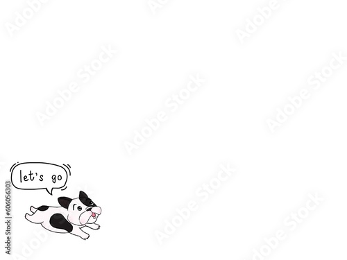 Hand drawn illustrations Cartoon style of French Bulldog breed and calligraphy on white background. Digital painting design for Wallpaper, Print, Card, Cover, Banner, Logo and Web design.
