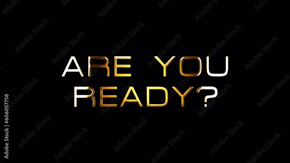 Loop of Are You Ready golden text shine  with light effect on black abstract background. Isolated transparent with alpha channel Quicktime prores 444. 