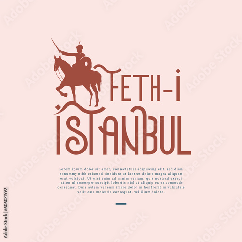 May 29, 1453 - Happy Conquest of Istanbul. Turkish translation: 29 mayıs 1453, İstanbulun fethi kutlu olsun. Vector, illustrations. photo