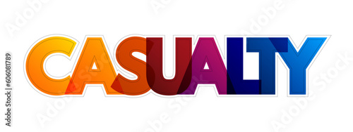 Casualty colorful text quote, concept background