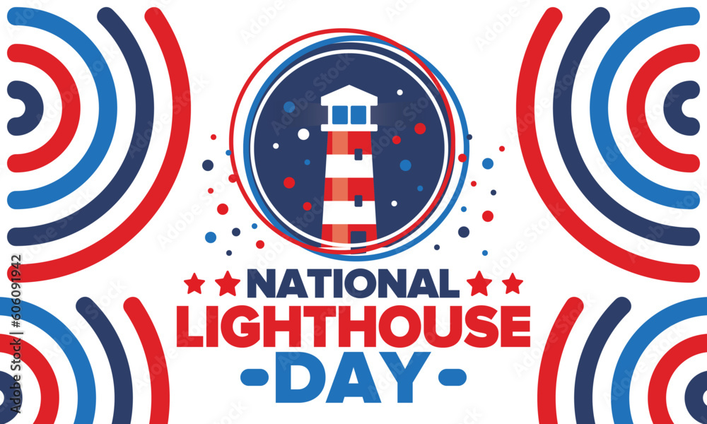 Obraz premium National Lighthouse Day. Holiday, celebrated annual in August 7. Navigational aid for maritime pilots at sea. Design with lighthouse. Poster, greeting card, banner and background. Vector illustration