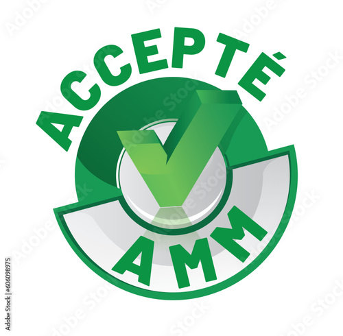 AMM - autorisation de mise sur le marché accepté