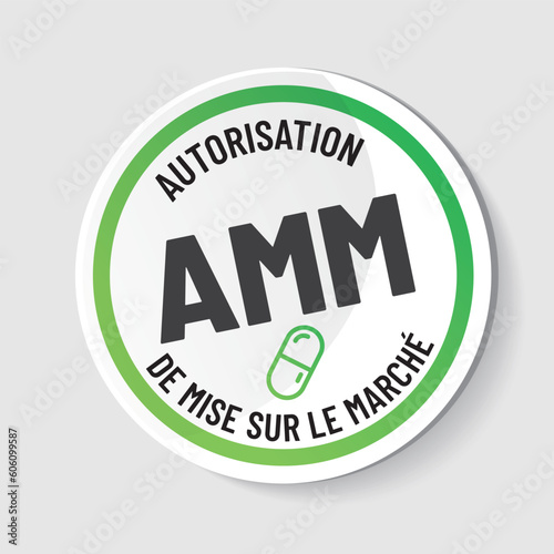 AMM - autorisation de mise sur le marché