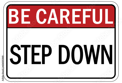 Step down warning sign and labels