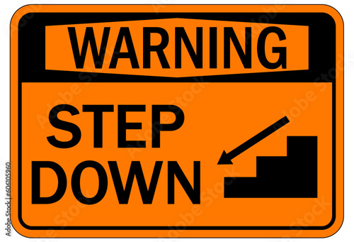 Step down warning sign and labels