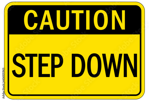 Step down warning sign and labels