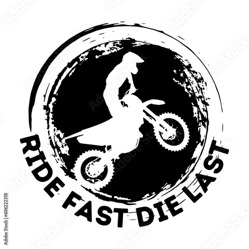 Ride Fast, Die Last. Motocross race, rider on motorbike, isolated vector illustration