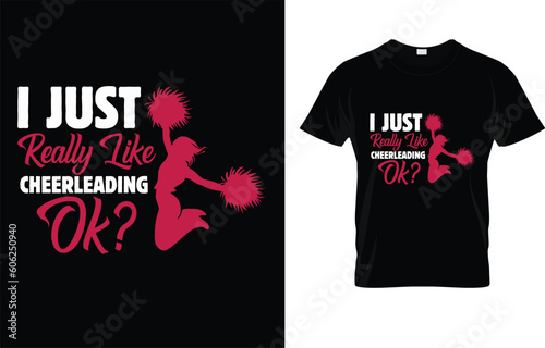 I Just Really Like Cheerleading Ok? T-Shirt