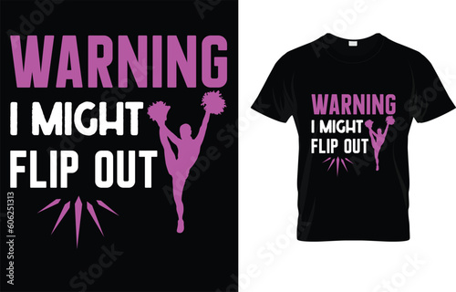  Warning I Might Flip Out T-Shirt