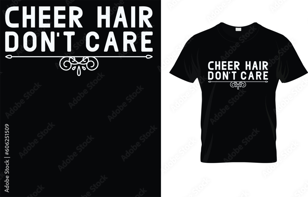  Cheer Hair Don't Care  T-Shirt