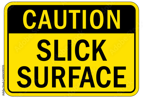 Fotografía Slip and trip hazard sign and labels slick surface