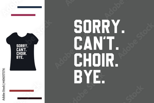 Choir member t shirt design 