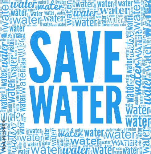 Save Water word cloud conceptual design isolated on white background.