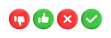 Confirmation buttons. Flat, color, reaction buttons. Vector icons.