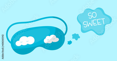 Sleep mask vector illustration. Inscription - So sweet. Night time facial accessory. Сute design for cards. 