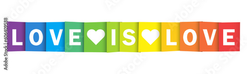 LOVE IS LOVE vector typography banner in pride flag colors