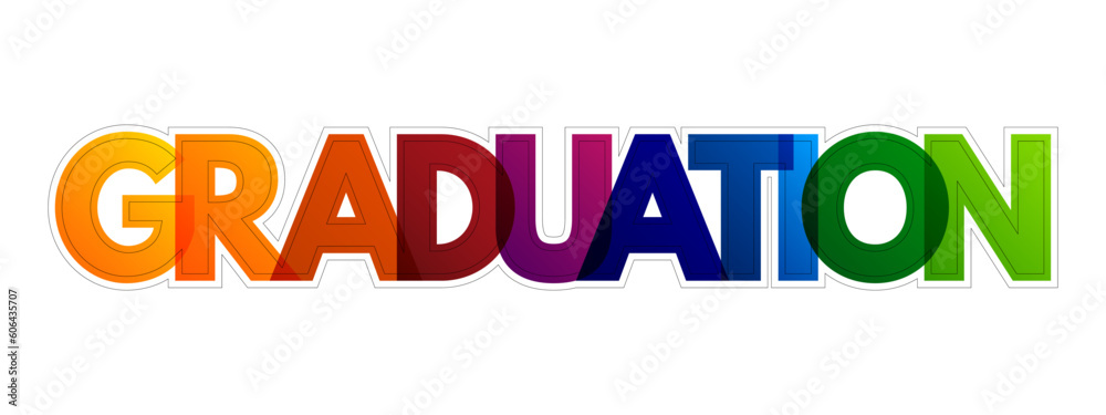 Graduation is the award of academic degree, colorful text concept background Graduation is the award of academic degree, colorful text concept background