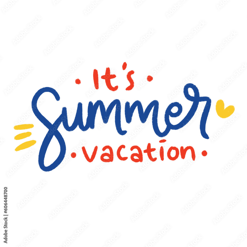 Its Summer Vacation Hand Lettering