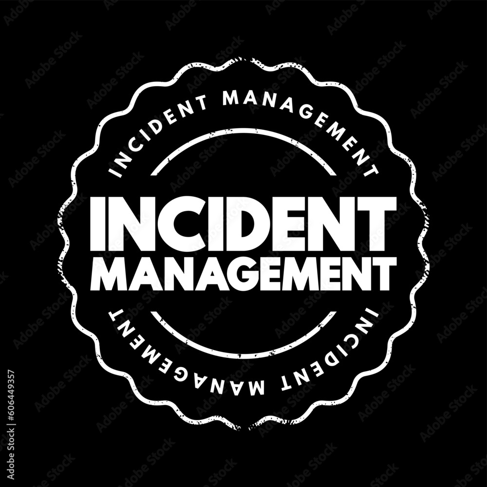 Incident Management - process used to respond to an unplanned event or service interruption and restore the service to its operational state, text concept stamp Incident Management - process used to respond to an unplanned event or service interruption and restore the service to its operational state, text concept stamp