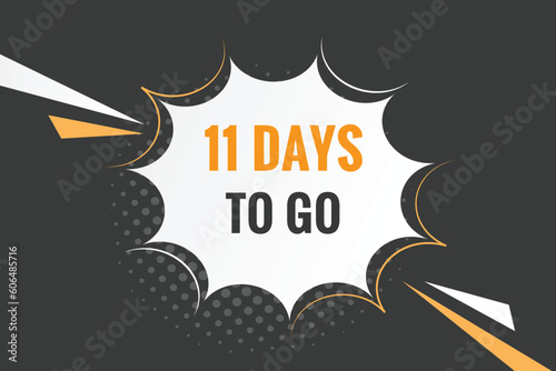 11 days to go text web button. Countdown left 11 day to go banner label