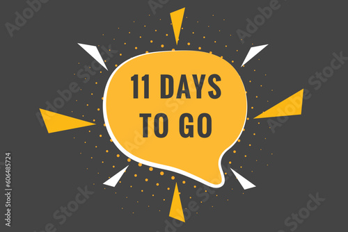11 days to go text web button. Countdown left 11 day to go banner label