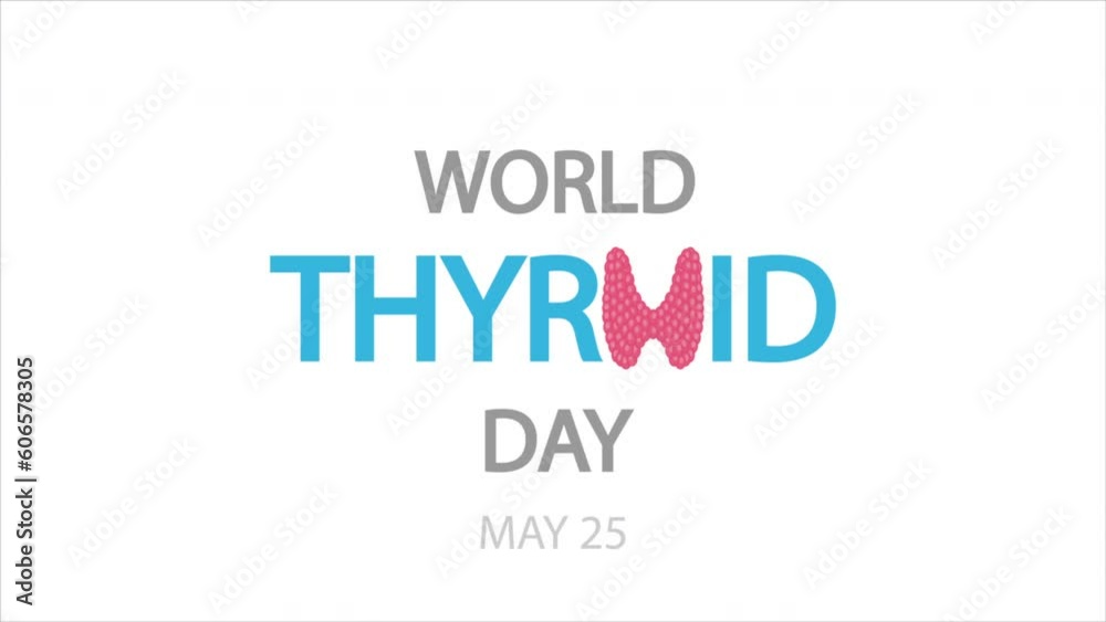 Thyroid day world typography, art video illustration.